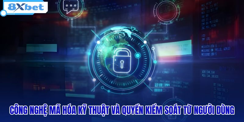 cong-nghe-ma-hoa-ky-thuat-va-quyen-kiem-soat-tu-nguoi-dung cong-nghe-ma-hoa-ky-thuat-va-quyen-kiem-soat-tu-nguoi-dung
